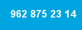 962 875 23 14